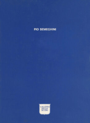 Pio Semeghini catalogo Edizioni Galleria dello Scudo 1979