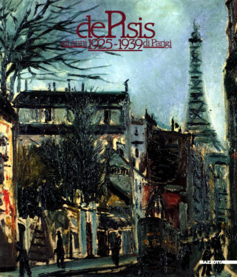 Filippo de Pisis, gli anni di Parigi 1925-1939 catalogo Mazzotta 1987