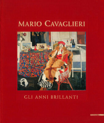 Mario Cavaglieri, gli anni brillanti. Dipinti 1912-1922
catalogo Mazzotta 1993