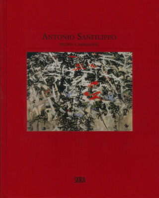 Antonio Sanfilippo, segno e immagine. Dipinti 1951-1960
catalogo Skira 2015