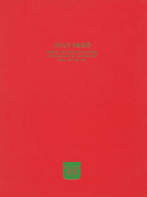 Joan Mirò. Opere ad olio, gouaches, acqueforti e litografie dal 1925 al 1981 catalogo Edizioni Galleria dello Scudo 1982