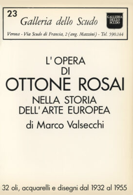 L'opera di Ottone Rosai nella storia dell'arte europea catalogo Edizioni Galleria dello Scudo 1971
