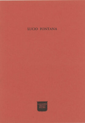 Lucio Fontana catalogo Edizioni Galleria dello Scudo 1977