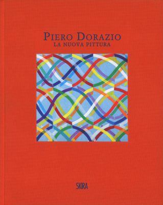 Piero Dorazio, la nuova pittura. Opere 1963-1968
catalogo Skira 2023 